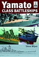 Bitevní lodě třídy Yamato - Yamato Class Battleships