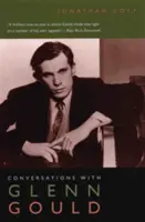 Rozhovory s Glennem Gouldem - Conversations with Glenn Gould