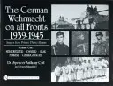 Německý wehrmacht na všech frontách 1939-1945: Snímky ze soukromých fotoalb: Svazek 1: Nebelwerfer, Panzer, Flak, Funker, Gebirgsjger - The German Wehrmacht on All Fronts 1939-1945: Images from Private Photo Albums: Vol.1: Nebelwerfer, Panzer, Flak, Funker, Gebirgsjger