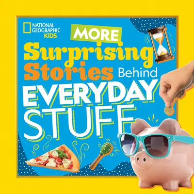 Další překvapivé příběhy za každodenními věcmi - More Surprising Stories Behind Everyday Stuff