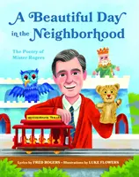 Krásný den v sousedství: Poezie pana Rogerse - A Beautiful Day in the Neighborhood: The Poetry of Mister Rogers