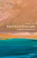 Pentekostalismus: A Very Short Introduction (Velmi stručný úvod) - Pentecostalism: A Very Short Introduction