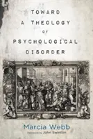 K teologii psychické poruchy - Toward a Theology of Psychological Disorder