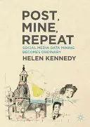 Post, Mine, Repeat: Těžba dat ze sociálních médií se stává běžnou záležitostí - Post, Mine, Repeat: Social Media Data Mining Becomes Ordinary