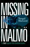 Pohřešovaný v Malm: Třetí záhada inspektorky Anity Sundstrmové - Missing in Malm: The Third Inspector Anita Sundstrom Mystery