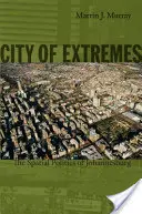 Město extrémů: Prostorová politika Johannesburgu - City of Extremes: The Spatial Politics of Johannesburg