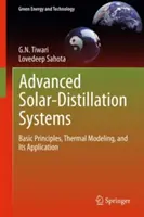 Pokročilé solárně-destilační systémy: Základní principy, tepelné modelování a jeho aplikace - Advanced Solar-Distillation Systems: Basic Principles, Thermal Modeling, and Its Application