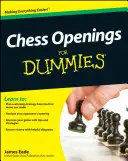 Šachová zahájení pro hlupáky - Chess Openings for Dummies