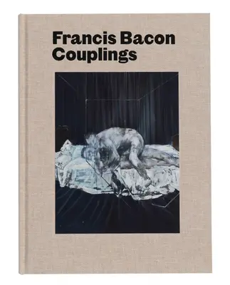 Francis Bacon: Páry - Francis Bacon: Couplings
