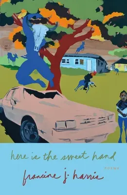 Zde je sladká ruka: Básně - Here Is the Sweet Hand: Poems