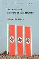 Třetí říše: Dějiny nacistického Německa - The Third Reich: A History of Nazi Germany