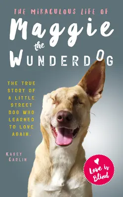 Zázračný život zázračného psa Maggie - The Miraculous Life of Maggie the Wunderdog