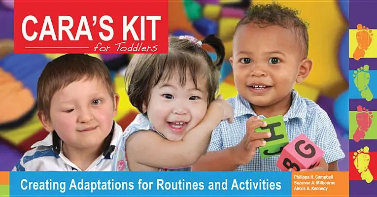 Cařina sada pro batolata: S CDROMem: Tvorba adaptací pro rutiny a aktivity [s CDROMem] - Cara's Kit for Toddlers: Creating Adaptations for Routines and Activities [With CDROM]