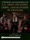 Uniformy a vybavení pěchoty, LRRP a Rangers americké armády ve Vietnamu: 1965-1971 - Uniforms and Equipment of U.S. Army Infantry, LRRPs, and Rangers in Vietnam, 1965-1971