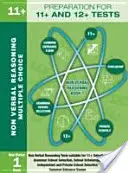 Příprava na testy 11+ a 12+: Kniha 1 - Neverbální uvažování - Mul - Preparation for 11+ and 12+ Tests: Book 1 - Non-Verbal Reasoning - Mul