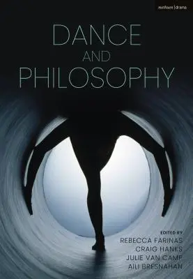 Bloomsbury Handbook of Dance and Philosophy (Příručka tance a filozofie) - The Bloomsbury Handbook of Dance and Philosophy