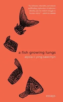 Ryba, která si pěstuje plíce: eseje - A Fish Growing Lungs: essays