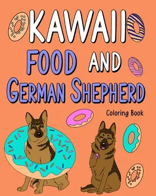 Kawaii jídlo a německý ovčák Omalovánky - Kawaii Food and German Shepherd Coloring Book