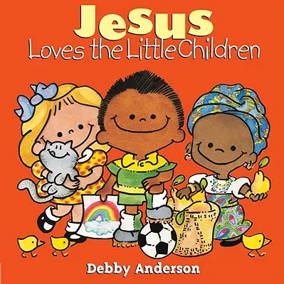 Ježíš má rád malé děti - Jesus Loves the Little Children