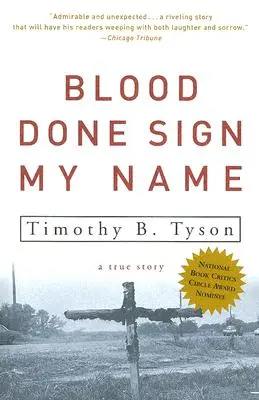 Blood Done Sign My Name: Pravdivý příběh - Blood Done Sign My Name: A True Story