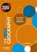Need to Know: OCR A-level Geography Guide: Physical Geography Guide: OCR A-level Geography - Need to Know: OCR A-level Geography