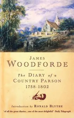 Deník venkovského faráře z let 1758-1802 - Diary of a Country Parson, 1758-1802
