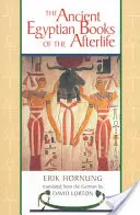 Staroegyptské knihy o posmrtném životě - The Ancient Egyptian Books of the Afterlife