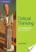 Kritické myšlení: Úvod do kritického myšlení - Critical Thinking: An Introduction