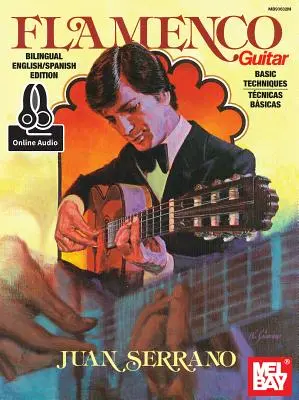Juan Serrano - Základní techniky flamenkové kytary - Juan Serrano - Flamenco Guitar Basic Techniques