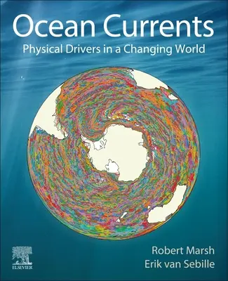 Oceánské proudy: Fyzikální hnací síly v měnícím se světě - Ocean Currents: Physical Drivers in a Changing World