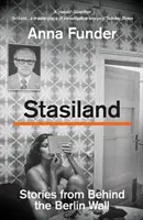 Stasiland - Příběhy zpoza Berlínské zdi - Stasiland - Stories from Behind the Berlin Wall