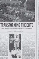 Proměna elity: Černošští studenti a desegregace soukromých škol - Transforming the Elite: Black Students and the Desegregation of Private Schools