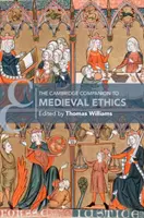 The Cambridge Companion to Medieval Ethics (Cambridgeský průvodce středověkou etikou) - The Cambridge Companion to Medieval Ethics