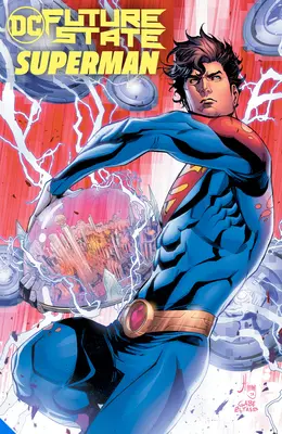 Budoucí stav: Superman - Future State: Superman