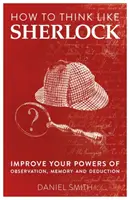Jak myslet jako Sherlock, díl 1 - How to Think Like Sherlock, Volume 1