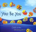 Buď sám sebou - You Be You
