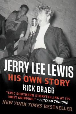 Jerry Lee Lewis: Jeho vlastní příběh - Jerry Lee Lewis: His Own Story