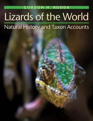 Ještěři světa: Přírodopis a taxony - Lizards of the World: Natural History and Taxon Accounts