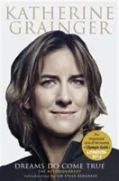 Katherine Graingerová: Graheringerová: Moje autobiografie - Katherine Grainger: My Autobiography