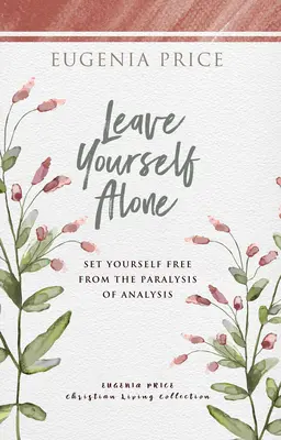Nechat se na pokoji - Leave Yourself Alone