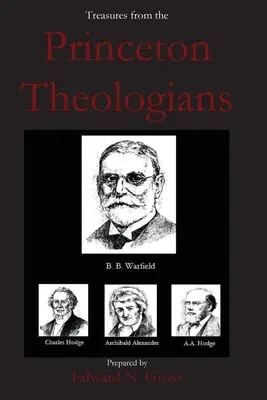 Poklady princetonských teologů - Treasures from the Princeton Theologians