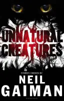Nepřirozená stvoření - Unnatural Creatures