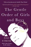 Něžný řád dívek a chlapců: Čtyři příběhy - The Gentle Order of Girls and Boys: Four Stories