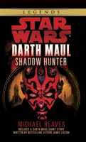 Lovec stínů: Legendy Star Wars (Darth Maul) - Shadow Hunter: Star Wars Legends (Darth Maul)