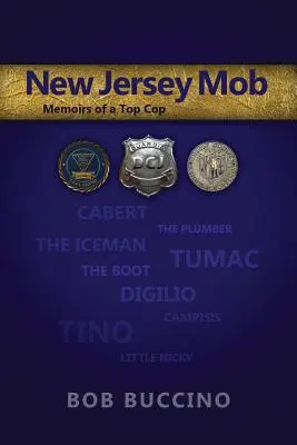 Mafie v New Jersey: Memoáry špičkového policisty - New Jersey Mob: Memoirs of a Top Cop