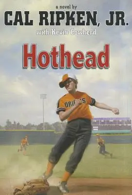 Cal Ripken, Jr.'s All-Stars Hothead (Horká hlava) - Cal Ripken, Jr.'s All-Stars Hothead