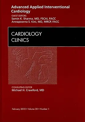 Pokročilá aplikovaná intervenční kardiologie, číslo časopisu Kardiologické kliniky, 28 - Advanced Applied Interventional Cardiology, an Issue of Cardiology Clinics, 28