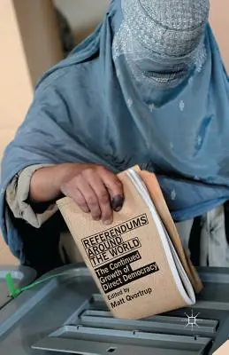 Referendum ve světě: Pokračující růst přímé demokracie - Referendums Around the World: The Continued Growth of Direct Democracy