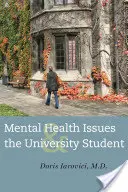 Problémy duševního zdraví a vysokoškolský student - Mental Health Issues and the University Student