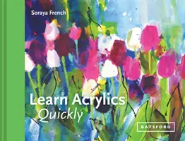 Naučte se akryl rychle - Learn Acrylics Quickly
